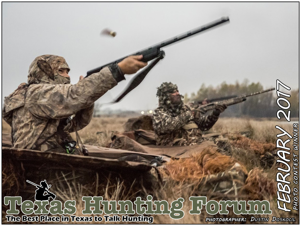Febuary 2017 Texas Hunting Forum Photo Contest Winner: Dustin Doskocil